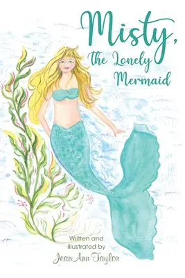 Misty, samotna syrenka - Misty, The Lonely Mermaid