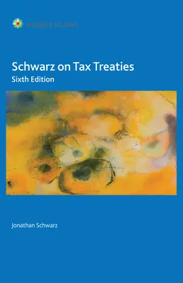 Schwarz o umowach podatkowych - Schwarz on Tax Treaties