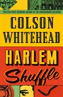 Harlem Shuffle - od autora Kolei podziemnej - Harlem Shuffle - from the author of The Underground Railroad