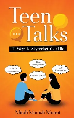 Rozmowy nastolatków: 11 sposobów na przyspieszenie życia - Teen Talks: 11 Ways to Skyrocket Your Life