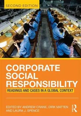 Społeczna odpowiedzialność biznesu: Odczyty i przypadki w kontekście globalnym - Corporate Social Responsibility: Readings and Cases in a Global Context