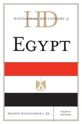 Słownik historyczny Egiptu, wydanie czwarte - Historical Dictionary of Egypt, Fourth Edition