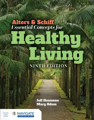 Alters & Schiff Essential Concepts for Healthy Living (Podstawowe koncepcje zdrowego życia) - Alters & Schiff Essential Concepts for Healthy Living