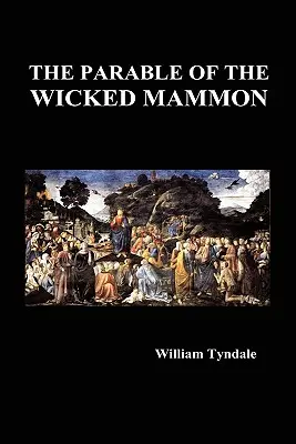 Przypowieść o niegodziwej mamonie (Hardback) - The Parable of the Wicked Mammon (Hardback)