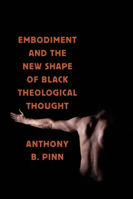 Ucieleśnienie i nowy kształt czarnej myśli teologicznej - Embodiment and the New Shape of Black Theological Thought