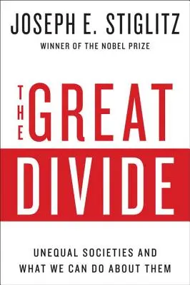 The Great Divide: Nierówne społeczeństwa i co możemy z nimi zrobić? - The Great Divide: Unequal Societies and What We Can Do about Them