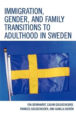Imigracja, płeć i przejście rodziny do dorosłości w Szwecji - Immigration, Gender, and Family Transitions to Adulthood in Sweden