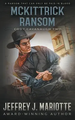 McKittrick Ransom: Klasyczny western - McKittrick Ransom: A Classic Western