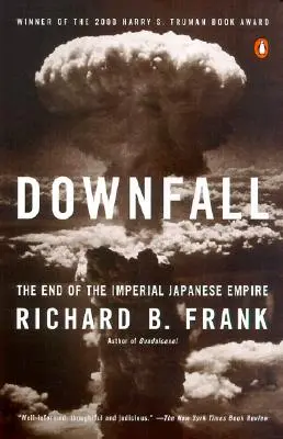 Upadek: Koniec Cesarstwa Japońskiego - Downfall: The End of the Imperial Japanese Empire