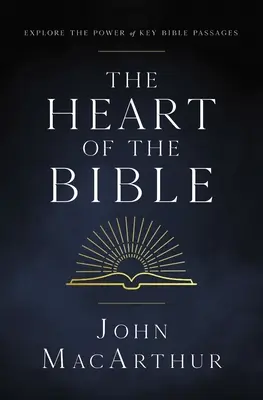 Serce Biblii: Poznaj moc kluczowych fragmentów Biblii - The Heart of the Bible: Explore the Power of Key Bible Passages
