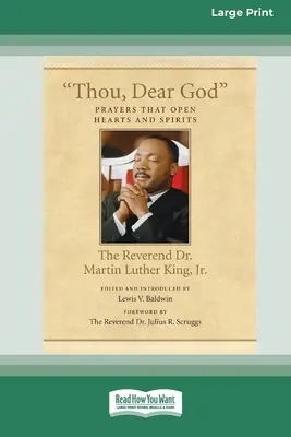 Ty, Drogi Boże: Modlitwy, które otwierają serca i duchy (16pt Large Print Edition) - Thou, Dear God: Prayers that Open Hearts and Spirits (16pt Large Print Edition)