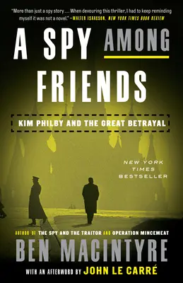 Szpieg wśród przyjaciół: Kim Philby i wielka zdrada - A Spy Among Friends: Kim Philby and the Great Betrayal