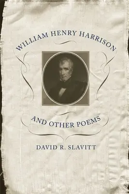 William Henry Harrison i inne wiersze - William Henry Harrison and Other Poems