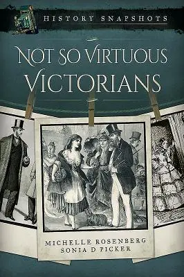 Nie tak cnotliwi Wiktorianie - Not So Virtuous Victorians