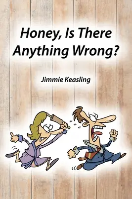 Kochanie, czy coś jest nie tak? - Honey, Is There Anything Wrong?