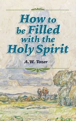 Jak zostać napełnionym Duchem Świętym - How to be Filled with the Holy Spirit