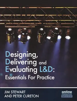 Projektowanie, dostarczanie i ocena L&D: Essentials for Practice - Designing, Delivering and Evaluating L&d: Essentials for Practice