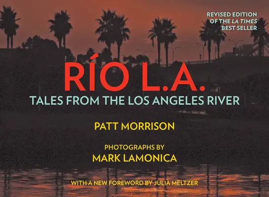 Rio La: Opowieści znad rzeki Los Angeles - Rio La: Tales from the Los Angeles River