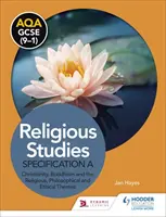 AQA GCSE (9-1) Religious Studies Specification A: Chrześcijaństwo, buddyzm oraz tematy religijne, filozoficzne i etyczne - AQA GCSE (9-1) Religious Studies Specification A: Christianity, Buddhism and the Religious, Philosophical and Ethical Themes