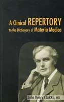 Repetytorium kliniczne do słownika Materia Medica - Clinical Repertory to the Dictonary of Materia Medica