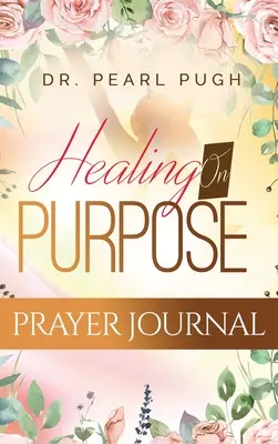 Celowe uzdrawianie - Healing On Purpose