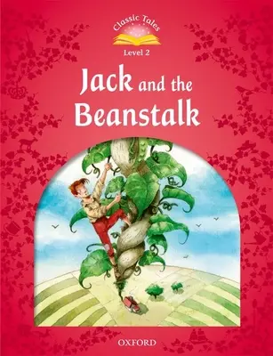 Klasyczne opowieści: Poziom 2: Jaś i łodyga fasoli - Classic Tales: Level 2: Jack and the Beanstalk