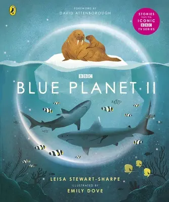 Blue Planet II - Dla młodych miłośników dzikiej przyrody zainspirowanych serią Davida Attenborough - Blue Planet II - For young wildlife-lovers inspired by David Attenborough's series