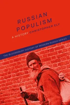 Rosyjski populizm: Historia - Russian Populism: A History