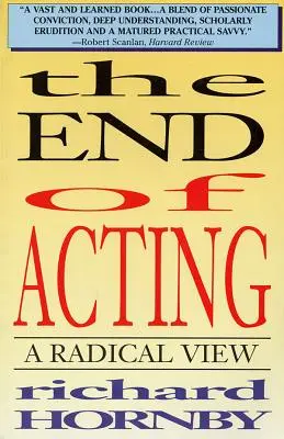 Koniec aktorstwa: Radykalne spojrzenie - The End of Acting: A Radical View