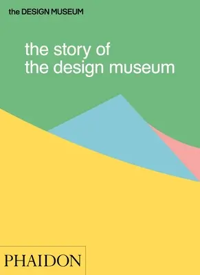 Historia muzeum designu - The Story of the Design Museum