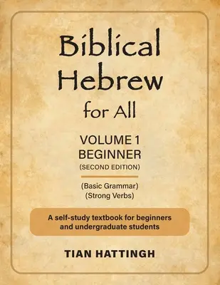 Biblijny hebrajski dla wszystkich: Tom 1 (dla początkujących) - Wydanie drugie - Biblical Hebrew for All: Volume 1 (Beginner) - Second Edition