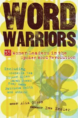 Word Warriors: 35 kobiet liderek w rewolucji słowa mówionego - Word Warriors: 35 Women Leaders in the Spoken Word Revolution