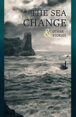 Zmiana morza: i inne historie - The Sea Change: & Other Stories