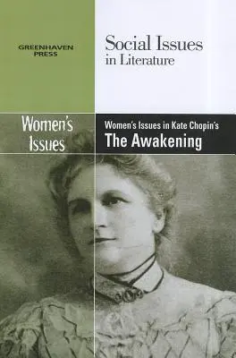 Kwestie kobiece w Przebudzeniu Kate Chopin - Women's Issues in Kate Chopin's the Awakening
