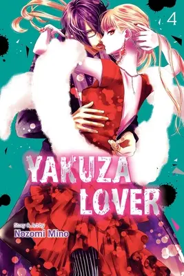 Yakuza Lover, Vol. 4: Tom 4 - Yakuza Lover, Vol. 4: Volume 4