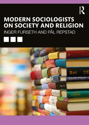 Współcześni socjologowie o społeczeństwie i religii - Modern Sociologists on Society and Religion