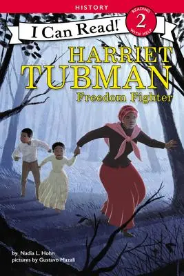 Harriet Tubman: Bojowniczka o wolność - Harriet Tubman: Freedom Fighter