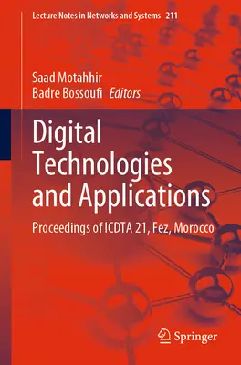 Technologie i aplikacje cyfrowe: Proceedings of Icdta 21, Fez, Maroko - Digital Technologies and Applications: Proceedings of Icdta 21, Fez, Morocco