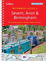 Severn, Avon i Birmingham - dla wszystkich zainteresowanych brytyjskimi kanałami i rzekami - Severn, Avon and Birmingham - For Everyone with an Interest in Britain's Canals and Rivers