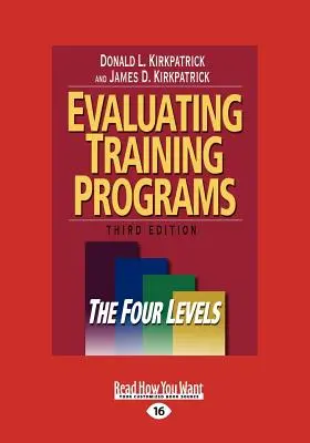 Ocena programów szkoleniowych: Cztery poziomy (duży druk 16 pkt) - Evaluating Training Programs: The Four Levels (Large Print 16pt)