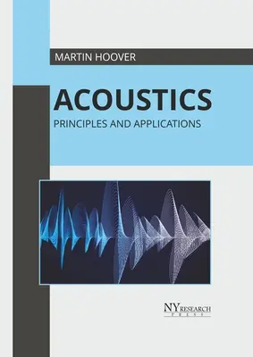Akustyka: Zasady i zastosowania - Acoustics: Principles and Applications
