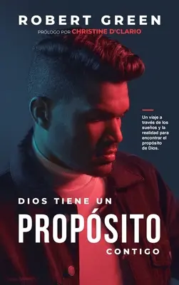 Dios Tiene un Propsito Contigo