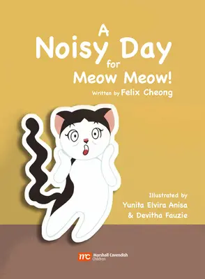 Hałaśliwy dzień dla miau miau - A Noisy Day for Meow Meow