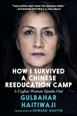 Jak przetrwałam chiński obóz reedukacyjny: Historia ujgurskiej kobiety - How I Survived a Chinese Reeducation Camp: A Uyghur Woman's Story