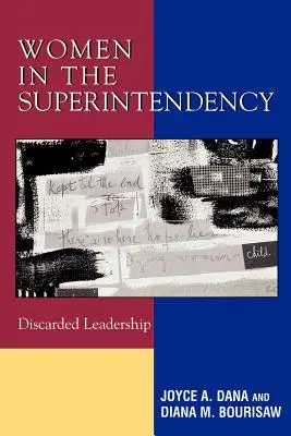 Kobiety w kuratorium: Odrzucone przywództwo - Women in the Superintendency: Discarded Leadership