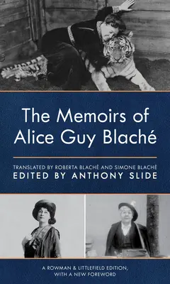 Wspomnienia Alice Guy Blach - The Memoirs of Alice Guy Blach