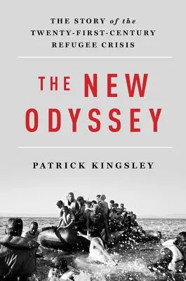 Nowa Odyseja: Historia kryzysu uchodźczego w XXI wieku - The New Odyssey: The Story of the Twenty-First Century Refugee Crisis