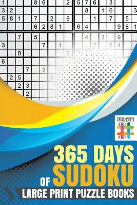 365 dni Sudoku Puzzle w dużym formacie - 365 Days of Sudoku Large Print Puzzle Books
