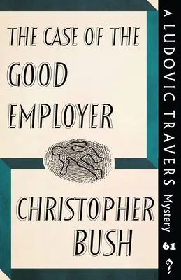 Sprawa dobrego pracodawcy: Tajemnica Ludovica Traversa - The Case of the Good Employer: A Ludovic Travers Mystery