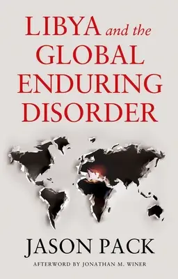 Libia i globalne trwałe zaburzenie - Libya and the Global Enduring Disorder